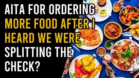 aita for ordering more food|aita for ordering food.